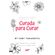 Curada-para-curar