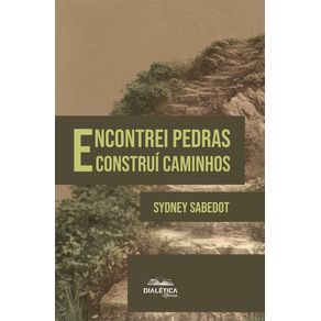 Encontrei-Pedras-e-Construi-Caminhos