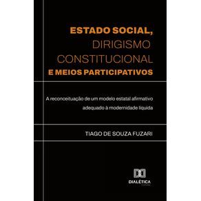 Estado-Social-Dirigismo-Constitucional-e-Meios-Participativos