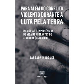 Para-Alem-do-Conflito-Violento-Durante-a-Luta-pela-Terra