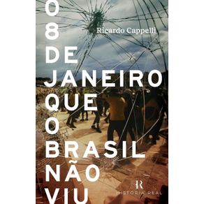 O-8-de-janeiro-que-o-Brasil-nao-viu-0207-