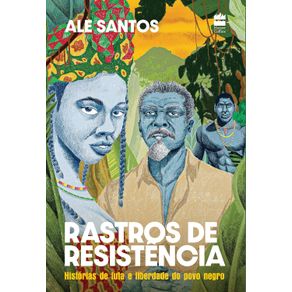 Rastros-de-resistencia--Historias-de-luta-e-liberdade-do-povo-negro-–-Edicao-revista-e-ampliada-1606-