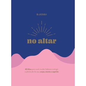 No-altar-–-Um-devocional-pratico-de-63-dias-para-atingir-a-plenitude-de-seu-corpo-mente-e-espirito-1806-
