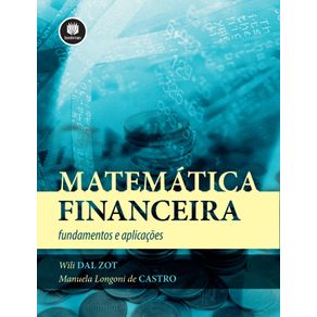 MATEMATICA-FINANCEIRA:FUNDAMENTOS-E-APLICACOES