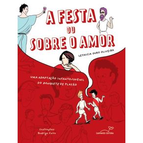 A-festa-ou-sobre-o-amor---Uma-adaptacao-infantojuvenil-do-Banquete-de-Platao