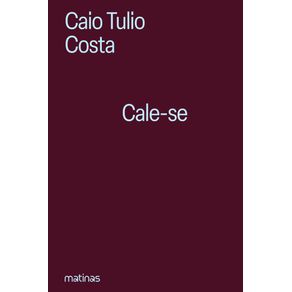 Cale-se:-70-dias-que-abalaram-Sao-Paulo---Brochura