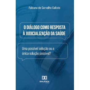O-Dialogo-como-Resposta-a-Judicializacao-da-Saude