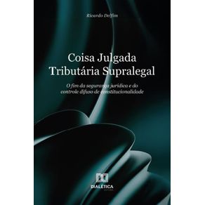 Coisa-Julgada-Tributaria-Supralegal