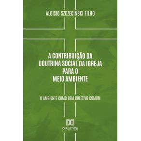 A-Contribuicao-da-Doutrina-Social-da-Igreja-para-o-Meio-Ambiente