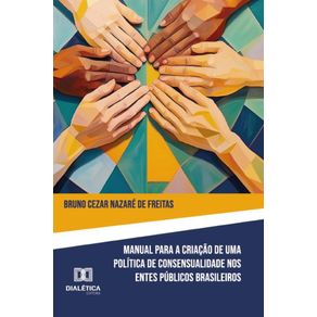Manual-para-Criacao-de-Politica-de-Consensualidade-nos-Entes-Publicos-Brasileiros