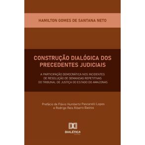 Construcao-Dialogica-dos-Precedentes-Judiciais