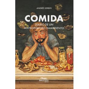 Comida.-Diario-de-un-antropologo-hambriento