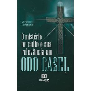 O-misterio-no-culto-e-sua-relevancia-em-Odo-Casel