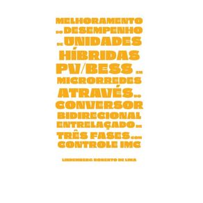 Melhoramento-do-desempenho-de-unidades-hibridas-PV-BESS-em-microrredes-atraves-do-conversor-bidirecional-entrelacado-de-tres-fases-com-controle-IMC