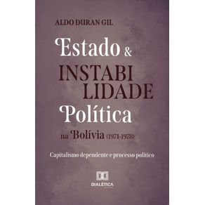 Estado-e-Instabilidade-Politica-na-Bolivia--1971-1978-