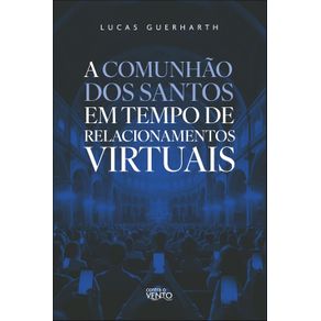 A-comunhao-dos-santos-em-tempo-de-relacionamentos-virtuais-3006-