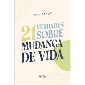 21-verdades-sobre-a-mudanca-de-vida-3005-