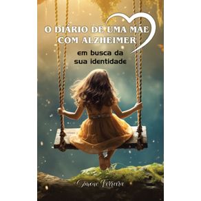 O-Diario-de-uma-mae-com-Alzheimer--Em-busca-da-sua-Identidade