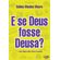 E-se-Deus-fosse-Deusa?---Uma-fabula-sobre-livros-&-sonhos