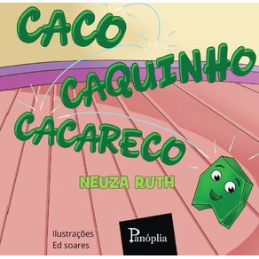 Caco-caquinho-cacareco