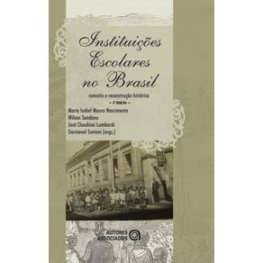 -Instituicoes-escolares-no-Brasil----conceito-e-reconstrucao-historica