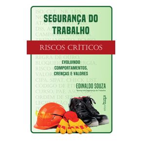 Seguranca-do-trabalho:-riscos-criticos:-evoluindo-comportamentos,-crencas-e-valores-