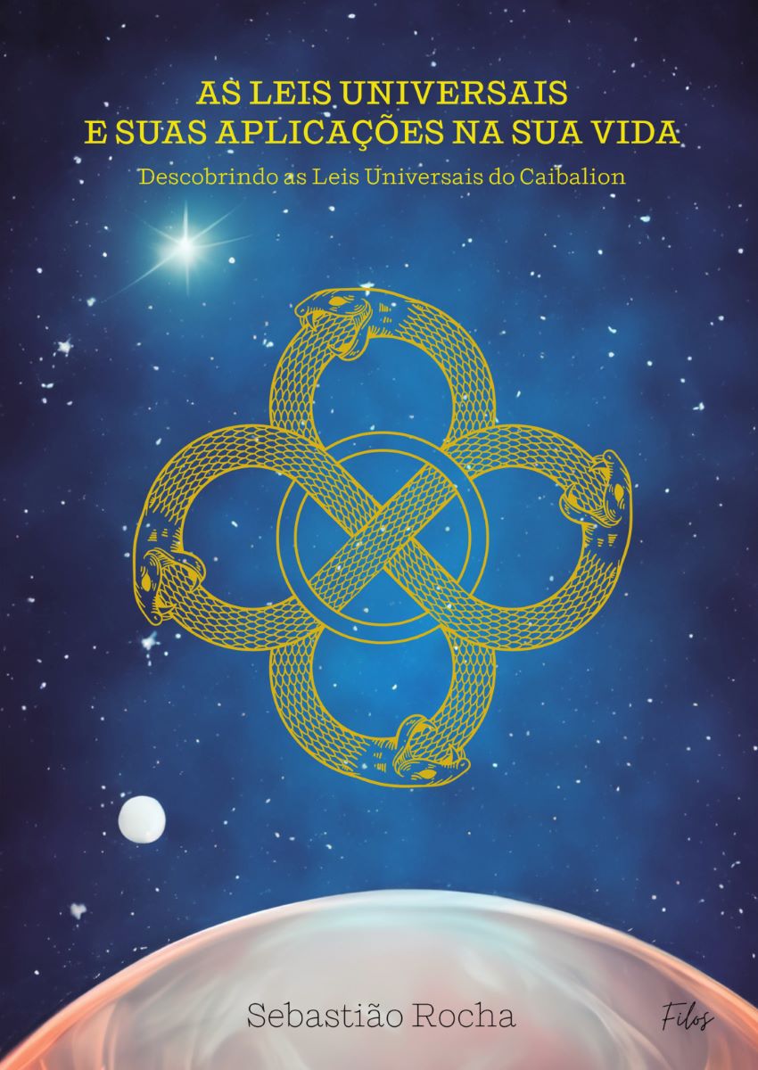 Capa do livro AS LEIS UNIVERSAIS E SUAS APLICAÇÕES NA SUA VIDA