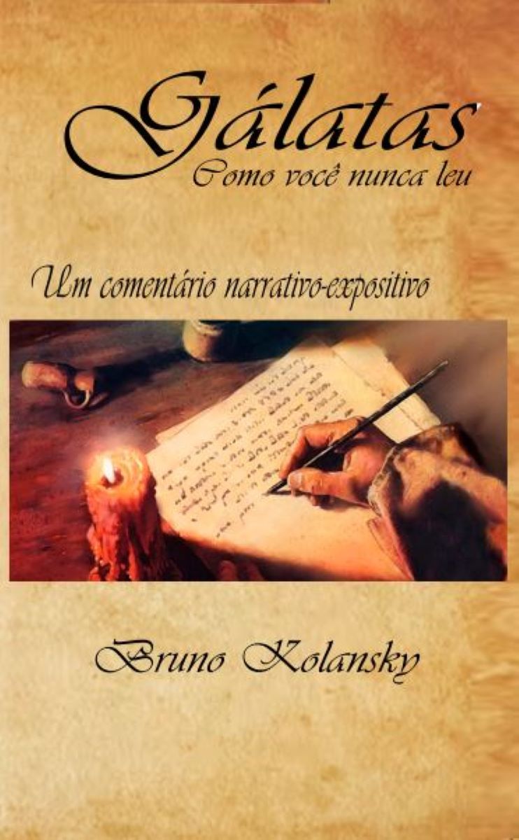 Capa do livro Gálatas como você nunca leu