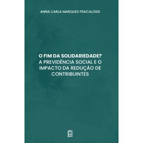 O-fim-da-solidariedade?-A-previdencia-social-e-o-impacto-da-reducao-de-contribuintes