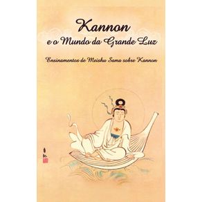 Kannon-e-o-Mundo-da-Grande-Luz