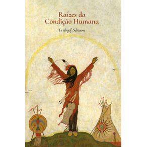 Raizes-da-Condicao-Humana