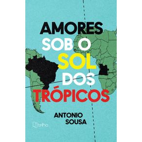 Amores-sob-o-sol-dos-tropicos