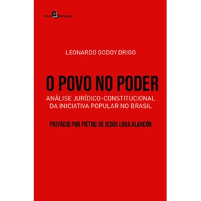 O-povo-no-poder--Analise-juridico-constitucional-da-iniciativa-popular-no-Brasil