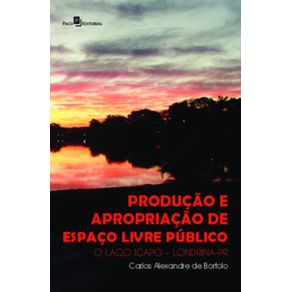 Producao-e-Apropriacao-de-Espaco-Livre-Publico--O-Lago-Igapo-–-Londrina-PR