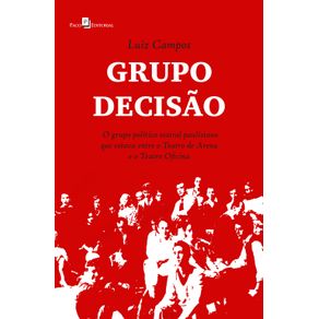 Grupo-Decisao--O-grupo-politico-teatral-paulistano-que-estava-entre-o-teatro-de-arena-e-o-teatro-oficina