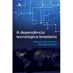 A-dependencia-tecnologica-brasileira