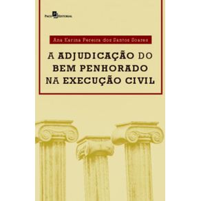 A-adjudicacao-do-bem-penhorado-na-execucao-civil