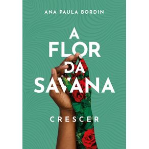 A-Flor-da-Savana--Crescer