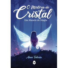 O-Misterio-de-Cristal--Um-Mundo-de-Magia