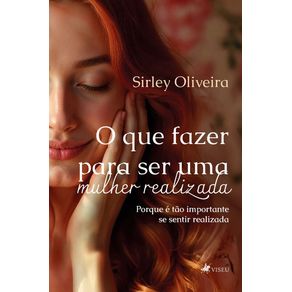 O-que-Fazer-para-Ser-uma-Mulher-Realizada--Porque-e-tao-Importante-se-Sentir-Realizada