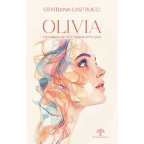 Olivia---Memorias-de-Fe-e-Transformacao