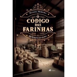 O-Codigo-das-Farinhas--Do-Sertao-ao-Ouro