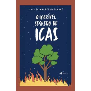O-Incrivel-Segredo-de-Icas