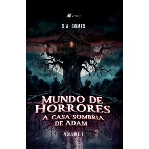 Mundo-de-Horrores--A-Casa-Sombria-de-Adam---Volume-1