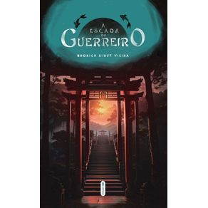 A-ESCADA-DO-GUERREIRO