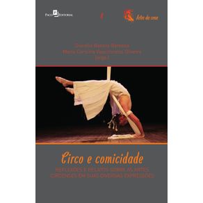 Circo-e-comicidade--Reflexoes-e-relatos-sobre-as-artes-circenses-em-suas-diversas-expressoes