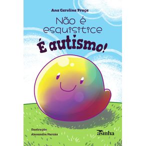 Nao-e-esquisitice.-E-autismo-