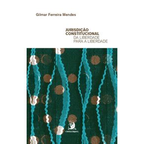 Jurisdicao-constitucional-da-liberdade-para-a-liberdade--1606-