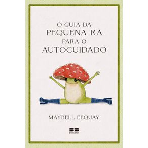O-guia-da-Pequena-Ra-para-o-autocuidado-3006-