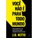 Voce-nao-e-para-todo-mundo